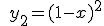 \,\, y_2 = (1-x)^2